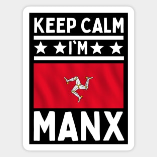 Keep Calm I'm Manx Magnet